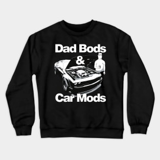 Dad Bods & Car Mods SRT Challenger Muscle Car Father's Day USA Crewneck Sweatshirt